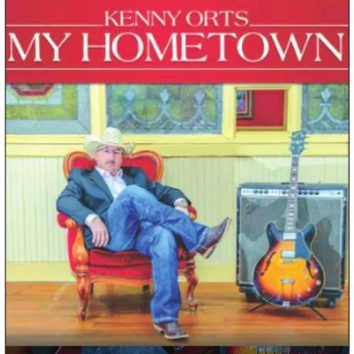 Kenny Orts, My Hometown