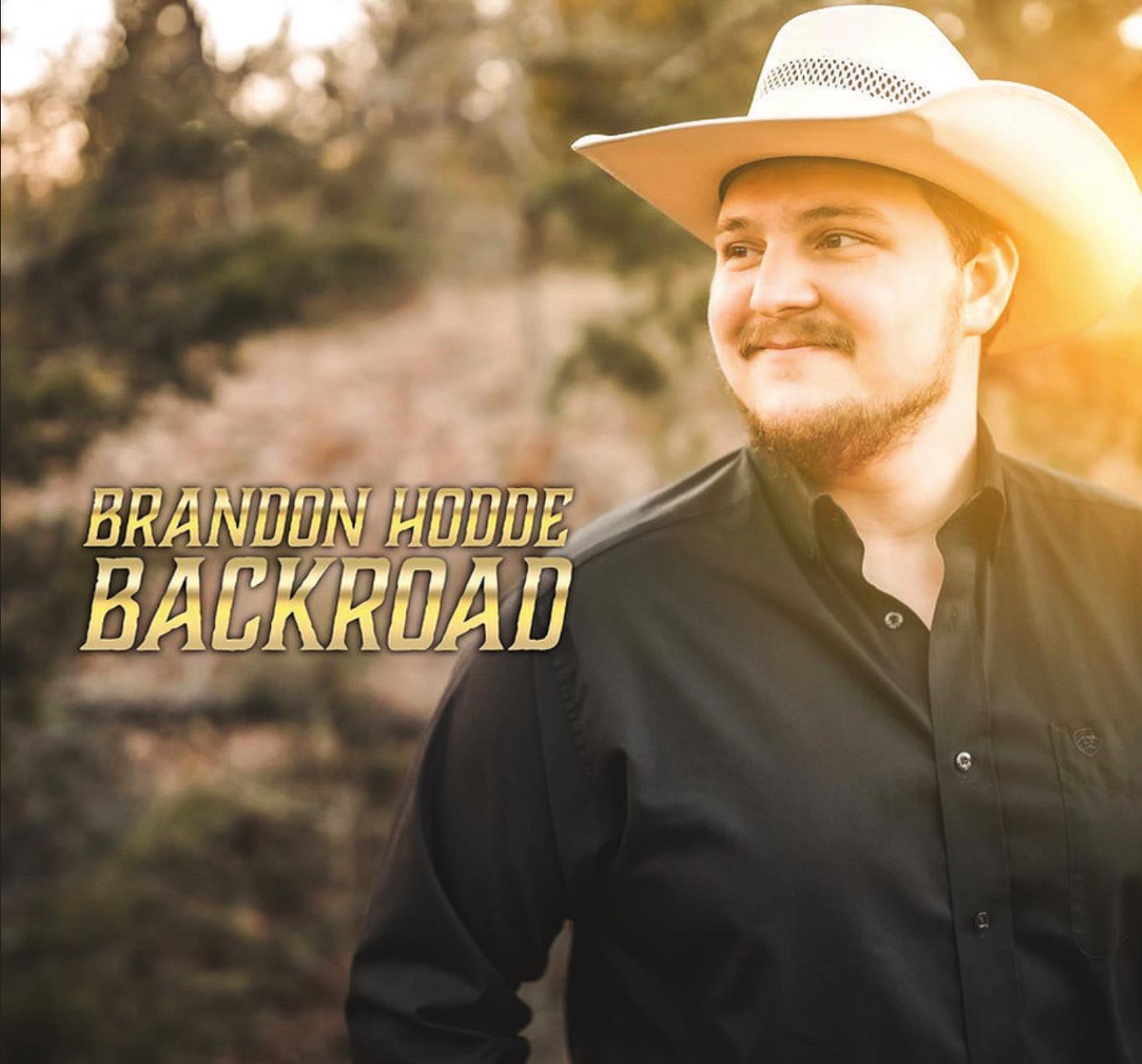 Brandon Hodde Releases New Country Song &quot;Backroad&quot;